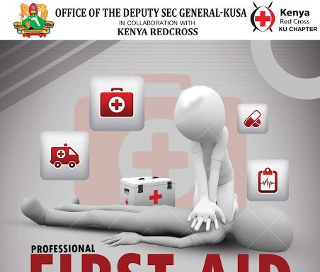 The first ever First Aid & OHS Training Brought to you by KUSA in Collaboration with Kenya Red Cross. Subsidized. 60% OFF!!!