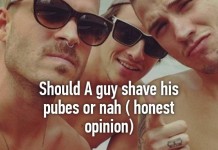 Should guys shave or Naah Should guys shave or Naah