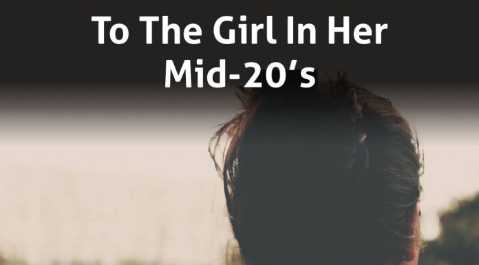 To The Girl in Her Mid-20’s To The Girl in Her Mid-20's